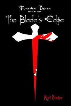 portada the blade's edge: forever after: volume one (en Inglés)
