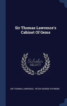 portada Sir Thomas Lawrence's Cabinet Of Gems (in English)