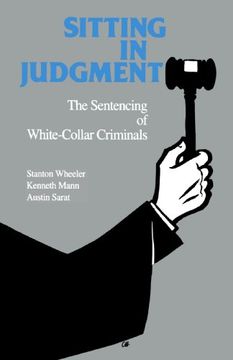 portada Sitting in Judgement: The Sentencing of White-Collar Criminals (Yale Studies on White-Collar Crime Series) (en Inglés)