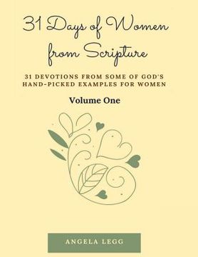 portada 31 Days of Women from Scripture Volume 1: Bible Study Guide (in English)