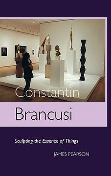portada constantin brancusi: sculpting the essence of things (in English)