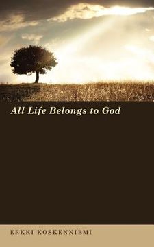 portada all life belongs to god (in English)