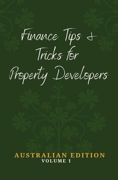 portada Finance Tips and Tricks for Property Developers (en Inglés)