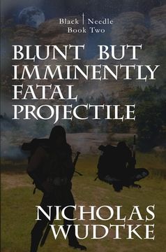 portada Blunt but Imminently Fatal Projectile