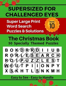 portada SUPERSIZED FOR CHALLENGED EYES, The Christmas Book: Super Large Print Word Search Puzzles (in English)