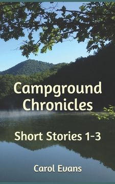 portada Campground Chronicles: Short Stories 1-3 (en Inglés)
