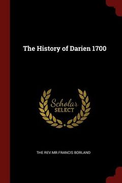 portada The History of Darien 1700 (en Inglés)