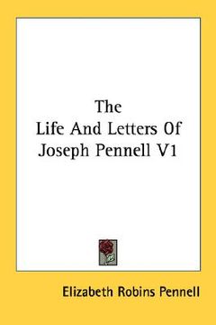 portada the life and letters of joseph pennell v1