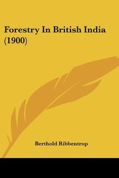 portada forestry in british india (1900)
