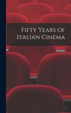 portada Fifty Years of Italian Cinema (en Inglés)
