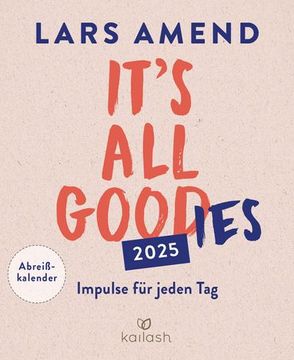 portada It's all Good(Ies): Abreißkalender 2025 - Impulse für Jeden tag