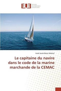 portada Le capitaine du navire dans le code de la marine marchande de la CEMAC