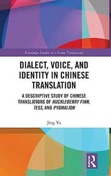 portada Dialect, Voice, and Identity in Chinese Translation (Routledge Studies in Chinese Translation) 