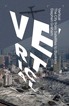 portada Vertical: The City From Satellites to Bunkers 