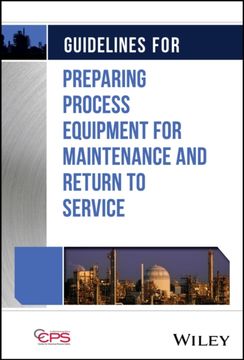 portada Guidelines for Preparing Process Equipment for Maintenance and Return to Service