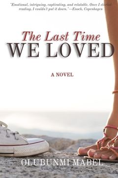 portada The Last Time We Loved (in English)