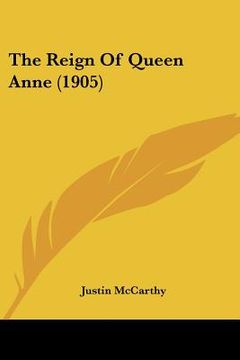 portada the reign of queen anne (1905) (in English)