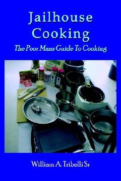 portada jailhouse cooking: the poor mans guide to cooking (in English)