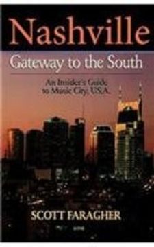 portada Nashville: Gateway to the South: An Insider's Guide to Music City, U.S.A.