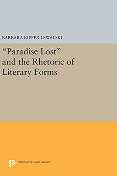 portada Paradise Lost and the Rhetoric of Literary Forms (Princeton Legacy Library) (in English)