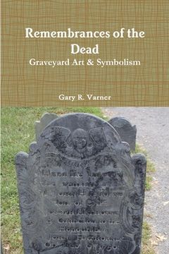 portada Remembrances of the Dead - Graveyard Art & Symbolism (en Inglés)