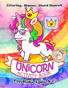 portada Unicorn Activity Book for Kids Ages 4-8: A Fun Kid Workbook Game For Learning, Coloring, Mazes, Word Search and More!