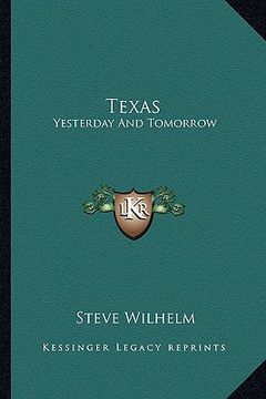 portada texas: yesterday and tomorrow (en Inglés)