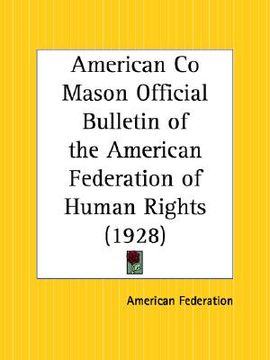 portada american co mason official bulletin of the american federation of human rights 1928 (in English)