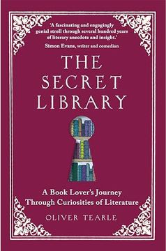 portada The Secret Library: A Book-Lovers' Journey Through Curiosities of Literature (en Inglés)