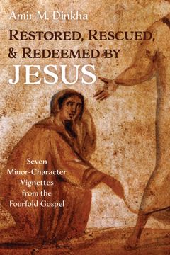 portada Restored, Rescued, and Redeemed by Jesus (in English)