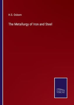 portada The Metallurgy of Iron and Steel (in English)