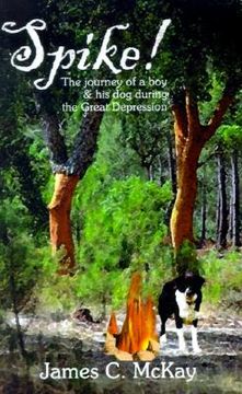 portada spike: the journey for a boy & his dog during the great depression (in English)