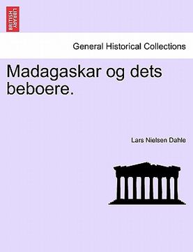 portada Madagaskar Og Dets Beboere. (in Noruego)