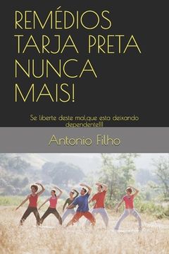 portada Remédios Tarja Preta Nunca Mais!: Eles Matam!!! (en Portugués)