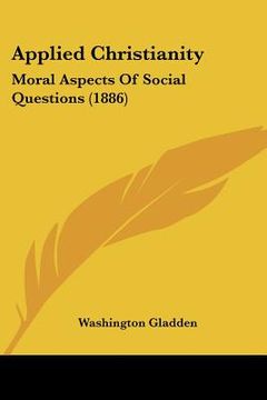 portada applied christianity: moral aspects of social questions (1886) (en Inglés)