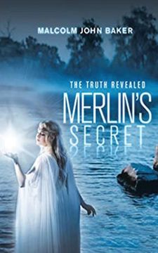 portada Merlin's Secret: The Truth Revealed (en Inglés)