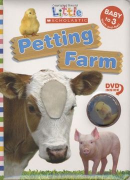 portada Petting Farm: Board Book and dvd set [With Dvd] (Little Scholastic) (en Inglés)
