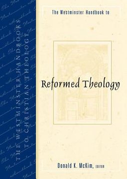 portada the westminster handbook to reformed theology (en Inglés)