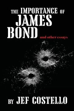 portada The Importance of James Bond (en Inglés)