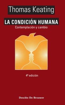 portada La Condicion Humana: Contemplacion y Cambio (in Spanish)