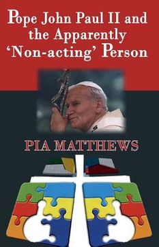 portada Pope John Paul II and the Apparently 'Non-Acting' Person