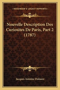 portada Nouvelle Description Des Curiosites De Paris, Part 2 (1787) (in French)