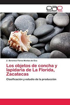 portada Los Objetos de Concha y Lapidaria de la Florida, Zacatecas