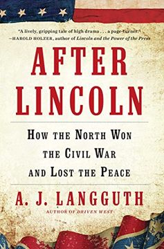 portada After Lincoln: How the North won the Civil war and Lost the Peace (en Inglés)