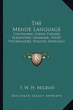 portada the mende language: containing useful phrases, elementary grammar, short vocabularies, reading materials (in English)