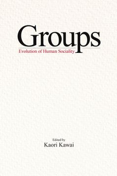 portada Groups: The Evolution of Human Sociality (en Inglés)