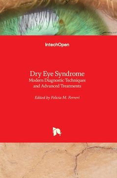 portada Dry Eye Syndrome: Modern Diagnostic Techniques and Advanced Treatments (en Inglés)