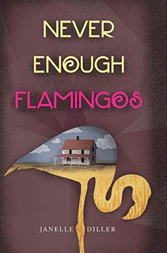 portada Never Enough Flamingos (in English)