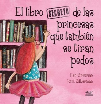 portada El Libro Secreto de las Princesas que También se Tiran Pedos (in Spanish)