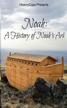 portada Noah: A History of Noah's Ark (en Inglés)
